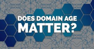 Does Domain Age Matter for SEO?